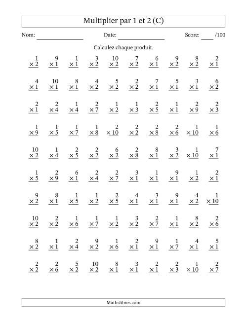 Multiplier (1 à 10) par 1 et 2 (100 Questions) (C)