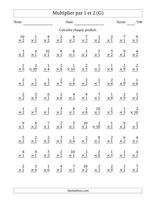 Multiplier (1 à 10) par 1 et 2 (100 Questions) (G)