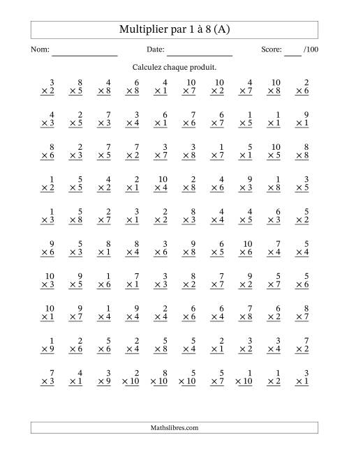 Multiplier (1 à 10) par 1 à 8 (100 Questions) (Tout)