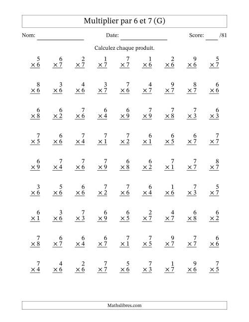 Multiplier (1 à 9) par 6 et 7 (81 Questions) (G)
