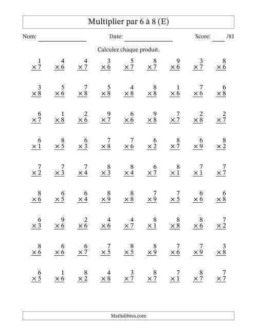 Multiplier (1 à 9) par 6 à 8 (81 Questions) (E)