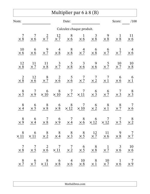 Multiplier (1 à 12) par 6 à 8 (100 Questions) (B)