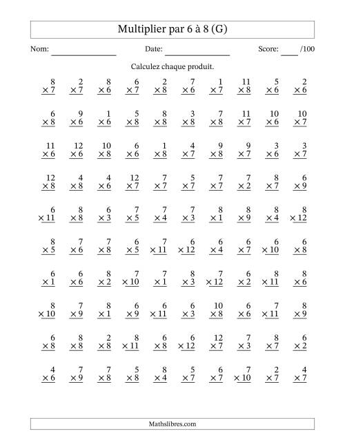 Multiplier (1 à 12) par 6 à 8 (100 Questions) (G)