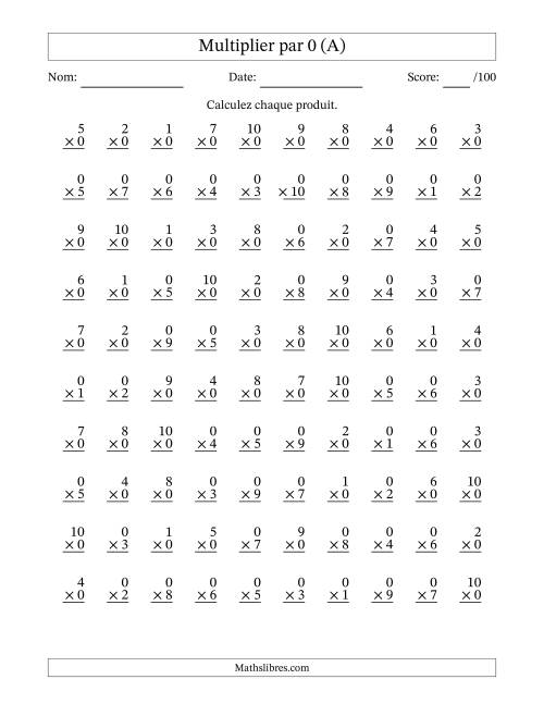 Multiplier (1 à 10) par 0 (100 Questions) (A)