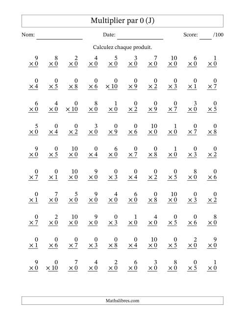 Multiplier (1 à 10) par 0 (100 Questions) (J)