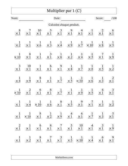 Multiplier (1 à 10) par 1 (100 Questions) (C)