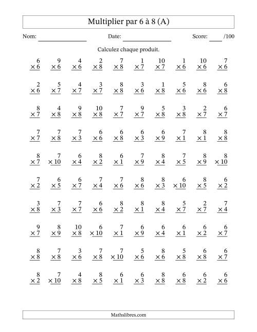 Multiplier (1 à 10) par 6 à 8 (100 Questions) (A)