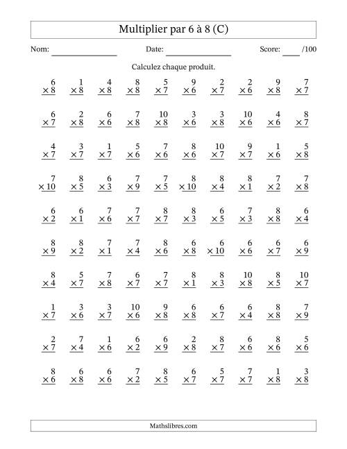 Multiplier (1 à 10) par 6 à 8 (100 Questions) (C)