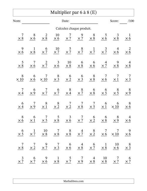 Multiplier (1 à 10) par 6 à 8 (100 Questions) (E)