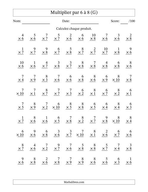 Multiplier (1 à 10) par 6 à 8 (100 Questions) (G)