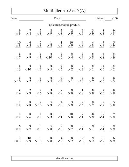 Multiplier (1 à 10) par 8 et 9 (100 Questions) (A)