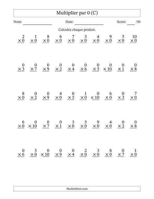 Multiplier (1 à 10) par 0 (50 Questions) (C)