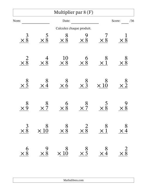 Multiplier (1 à 10) par 8 (36 Questions) (F)