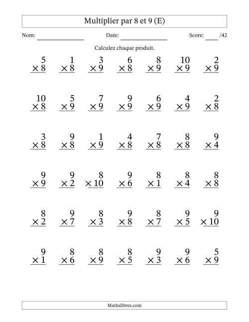 Multiplier (1 à 10) par 8 et 9 (42 Questions) (E)