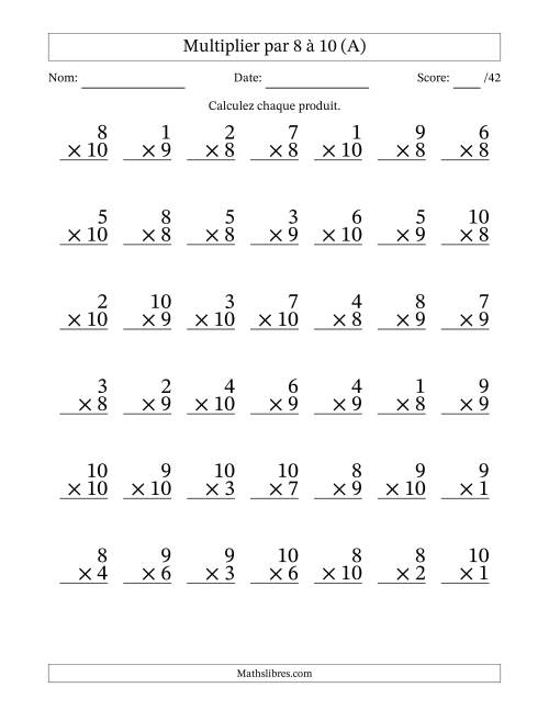 Multiplier (1 à 10) par 8 à 10 (42 Questions) (A)