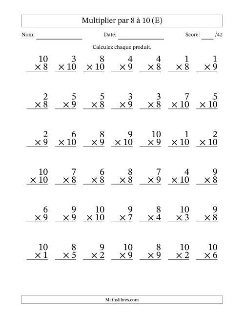 Multiplier (1 à 10) par 8 à 10 (42 Questions) (E)