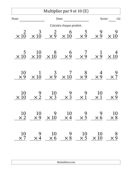 Multiplier (1 à 10) par 9 et 10 (42 Questions) (E)