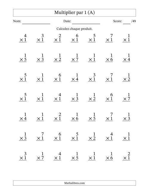Multiplier (1 à 7) par 1 (49 Questions) (A)