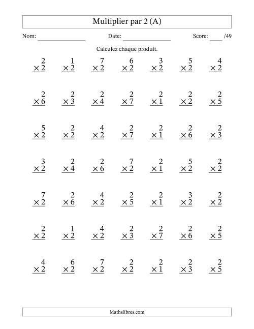 Multiplier (1 à 7) par 2 (49 Questions) (Tout)
