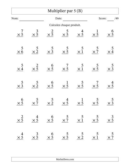 Multiplier (1 à 7) par 5 (49 Questions) (B)
