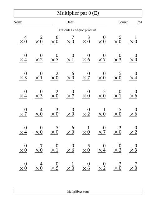 Multiplier (0 à 7) par 0 (64 Questions) (E)
