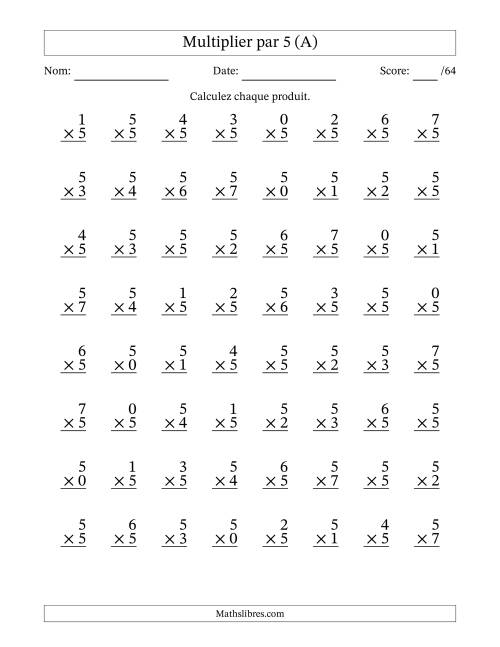 Multiplier (0 à 7) par 5 (64 Questions) (A)