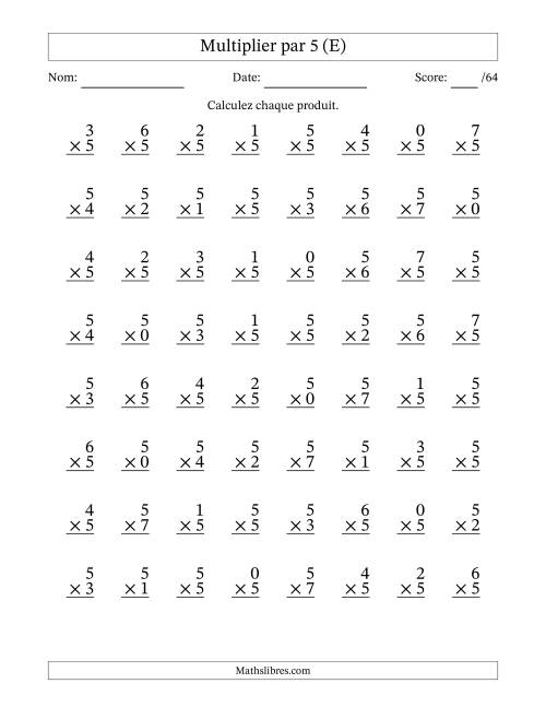 Multiplier (0 à 7) par 5 (64 Questions) (E)