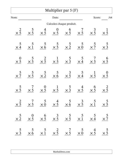 Multiplier (0 à 7) par 5 (64 Questions) (F)