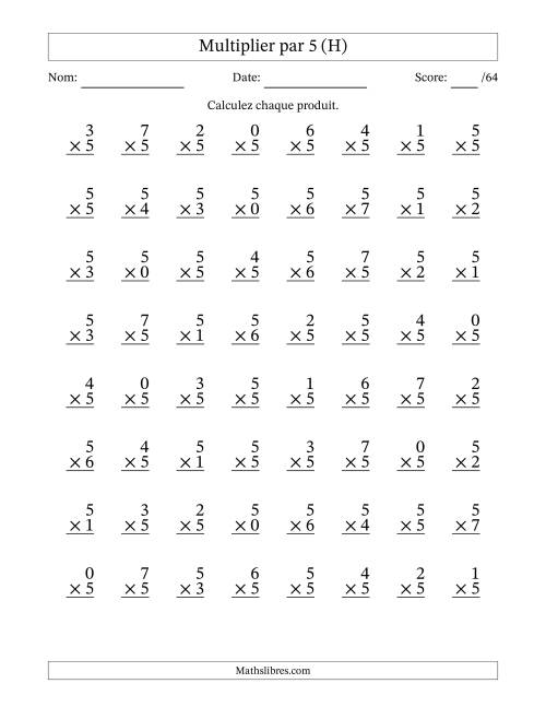Multiplier (0 à 7) par 5 (64 Questions) (H)