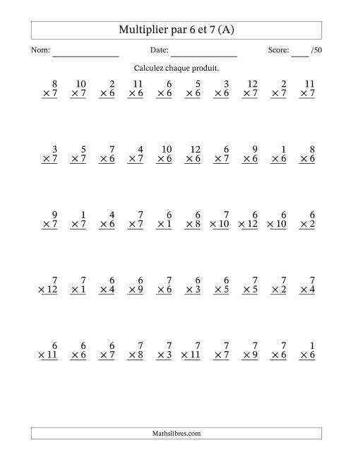 Multiplier (1 à 12) par 6 et 7 (50 Questions) (A)