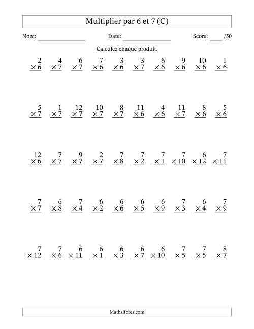 Multiplier (1 à 12) par 6 et 7 (50 Questions) (C)