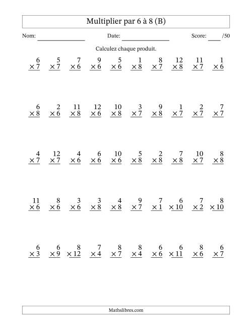 Multiplier (1 à 12) par 6 à 8 (50 Questions) (B)
