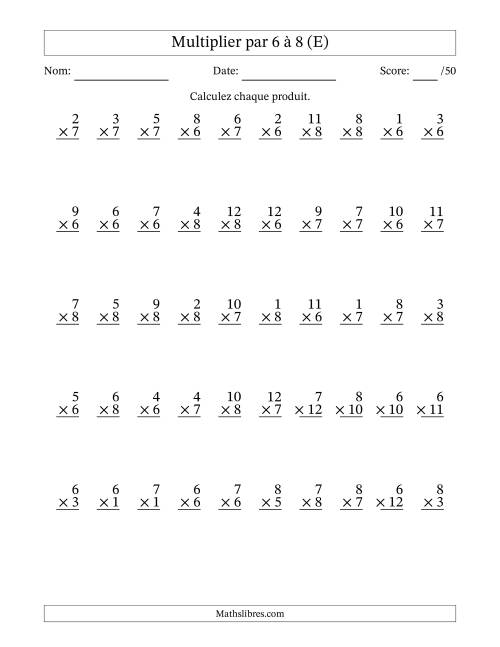 Multiplier (1 à 12) par 6 à 8 (50 Questions) (E)