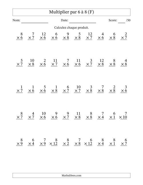 Multiplier (1 à 12) par 6 à 8 (50 Questions) (F)