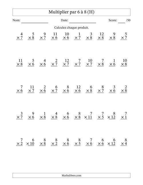 Multiplier (1 à 12) par 6 à 8 (50 Questions) (H)