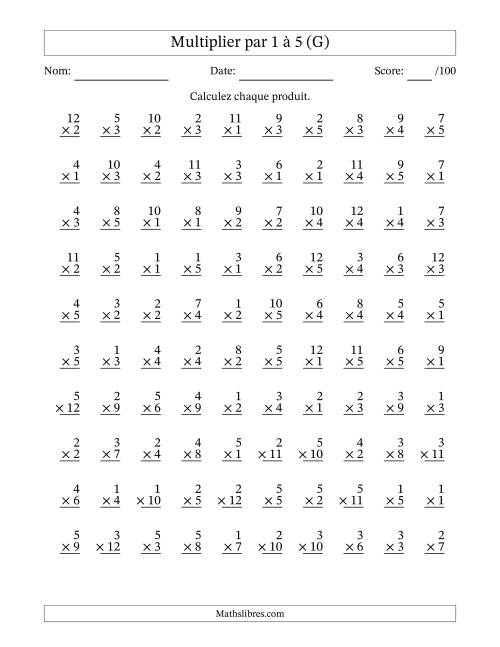 Multiplier (1 à 12) par 1 à 5 (100 Questions) (G)