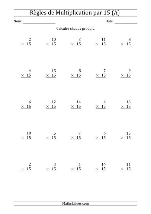 Règles de Multiplication par 15 (25 Questions) (A)