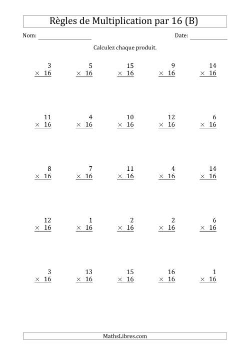 Règles de Multiplication par 16 (25 Questions) (B)