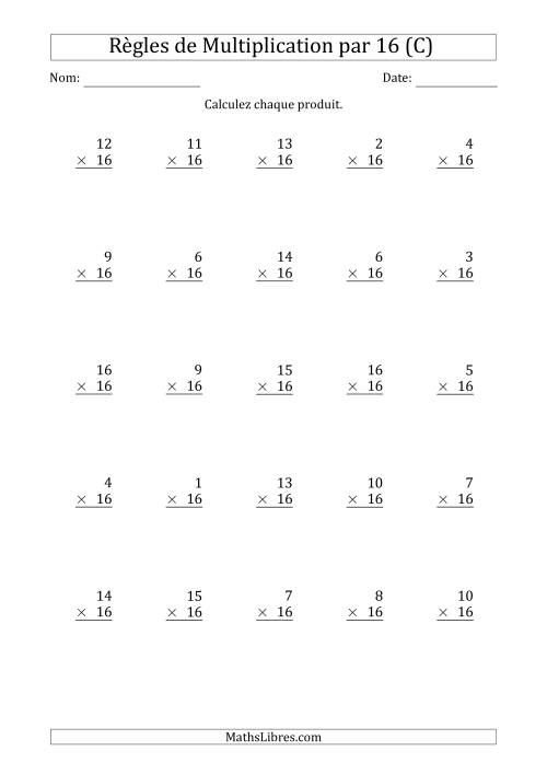Règles de Multiplication par 16 (25 Questions) (C)