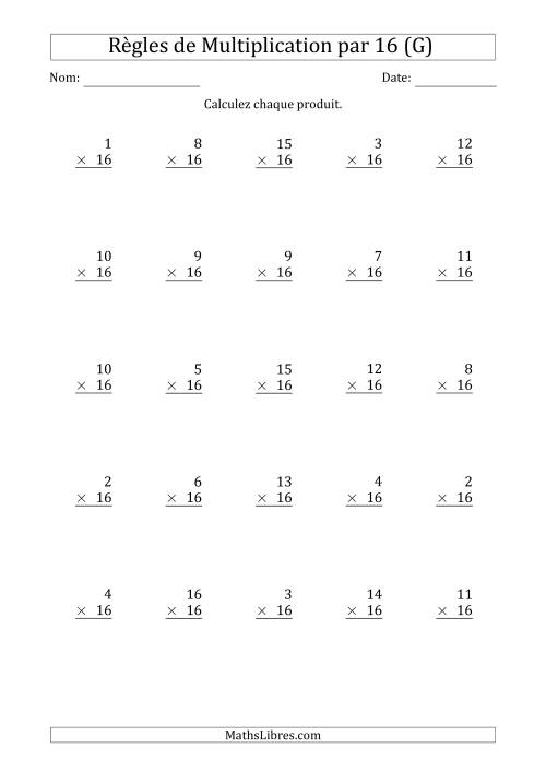 Règles de Multiplication par 16 (25 Questions) (G)