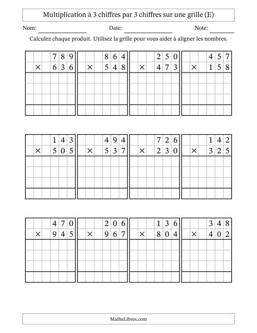 Multiplication à 3 chiffres par 3 chiffres avec le support d'une grille (E)