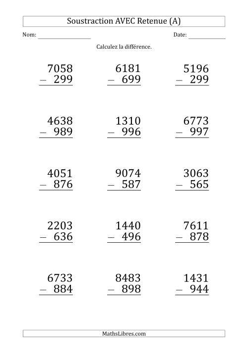 Soustraction d'un Nombres à 4 Chiffres par un Nombre à 3 Chiffres AVEC retenue (Gros Caractère) (A)