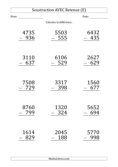 Soustraction d'un Nombres à 4 Chiffres par un Nombre à 3 Chiffres AVEC retenue (Gros Caractère) (E)